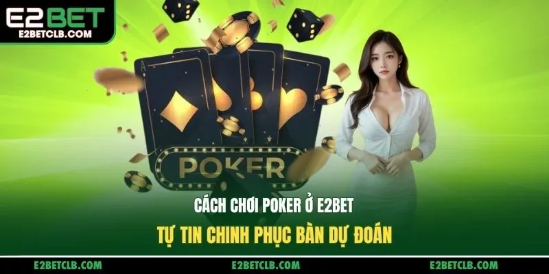 Cách Chơi Poker