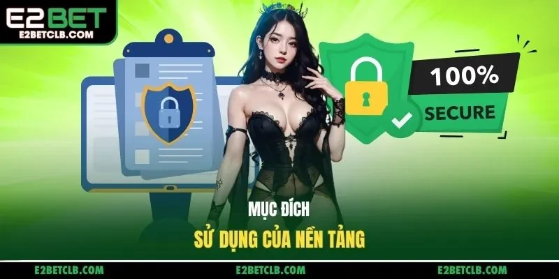 Mục đích sử dụng của nền tảng