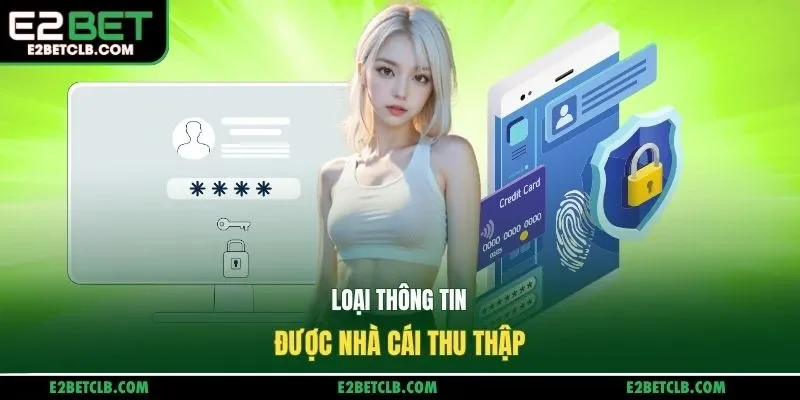 Loại thông tin được nhà cái thu thập