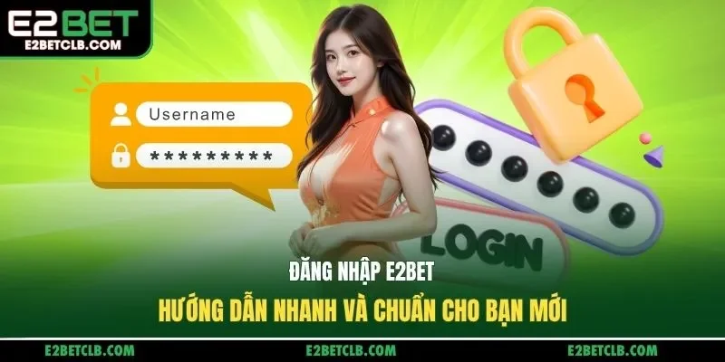 Đăng Nhập E2BET